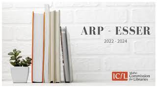 ARP ESSER Support for Idaho Libraries