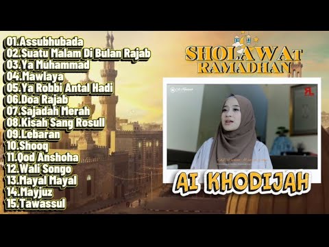 Kumpulan Sholawat Ramadhan 2026 Menyentuh Hati I AI KHODIJAH 