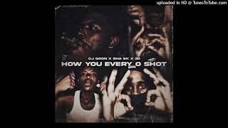 [CLEAN] CJ Goon - How You Every O Shot ft. Sha EK & 30