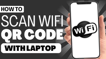 How to Scan WIFI QR Code with Laptop - Full Guide 2023
