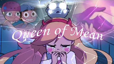 Queen Of Mean - AMV (SVTFOE)