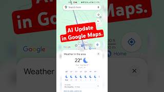Ai Update in Google Maps #maps #location#weather#you #playstore screenshot 4
