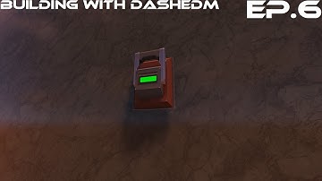 #6 Signal Logic Tutorial | Building with DASHEDM | Empyrion - Galactic Survival [A10.6 EXP]