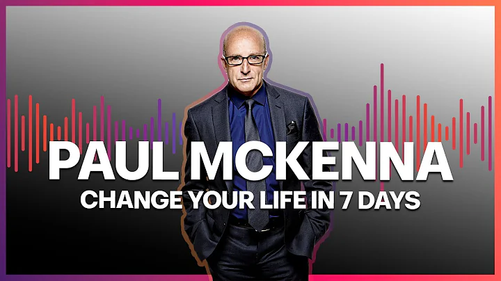 Paul McKenna Official | 7 Days To Change Your Life