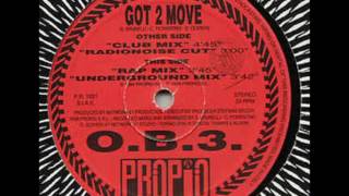 O.B.3 - Got 2 Move (Club Mix)