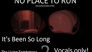 FNaF 2 - It's Been So Long - Vocals only!