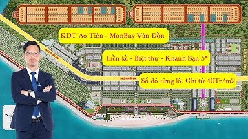Khu đô thị Ao Tiên. - MonBay Vân Đồn - Giá BDS Vân Đồn Mới Nhất