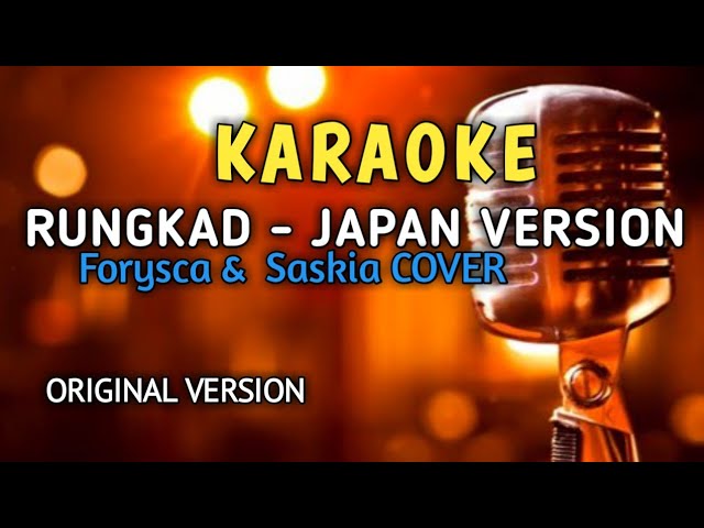 KARAOKE RUNGKAD (Japan Version) class=