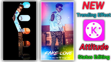Boy attitude kinemaster editing || boy attitude whatsapp status || new effect video editing