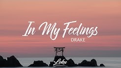 Drake - In My Feelings (Lyrics)  - Durasi: 3:39. 