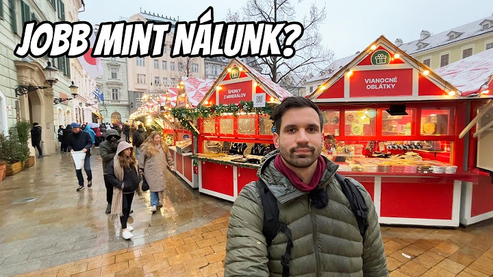 Pozsony karácsonyi vásár — Jobb, mint a miénk?