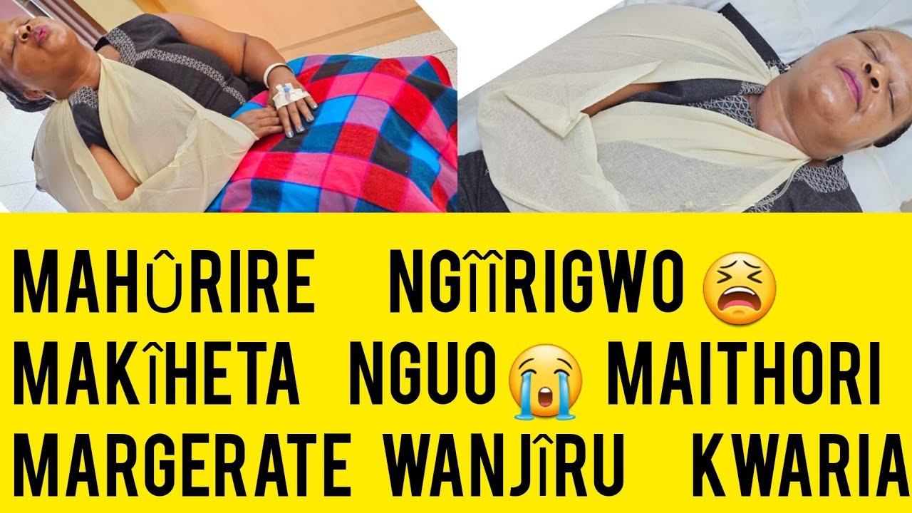 MAHÛRIRE NGÎÎRIGWO NA MAKÎHETA NGUO YAKWA😭😭BSHP. MARGERATE WANJIRÛ KWARIA NA MAITHORI🥱