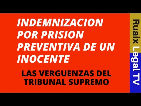 Video: ¿Se indemniza a los presos inocentes?