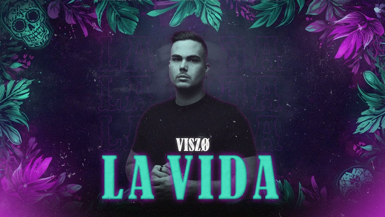 Viszo - La Vida