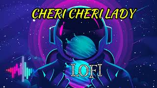 Cheri Cheri Lady (Official Music Video Slowed & Reverb) _Lofi