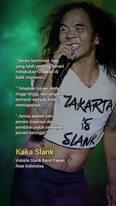 Kata Bijak #kakaslank Band Slank #slankers