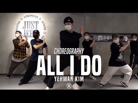 Yehwan Kim Class | All I Do - Somethin' For The People | @JustJerk Dance Academy