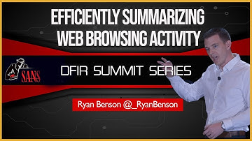 Efficiently Summarizing Web Browsing Activity - SANS DFIR Summit 2018