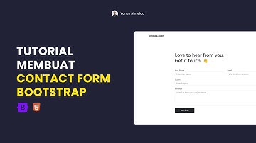 Tutorial Bikin Contact Form dengan HTML CSS Bootstrap