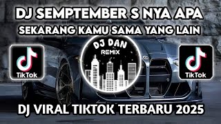 DJ MEJIKUHIBINIU | DC SEMPTEMBER S NYA APA DJ VIRAL TIKTOK TERBARU 2025