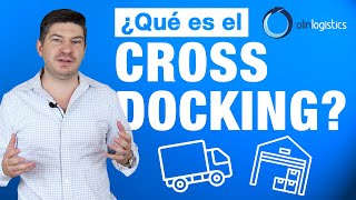 ¿Qué es el Cross Docking?