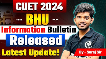 CUET UG 2024 | BHU Information Bulletin Released 2024 | Latest Update for CUET Aspirants