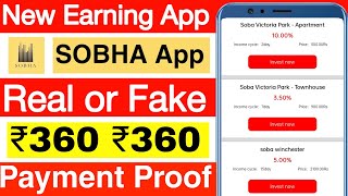 SOBHA New App Today || New Earning App Today || Finance Type App || Today Payment Proof screenshot 3