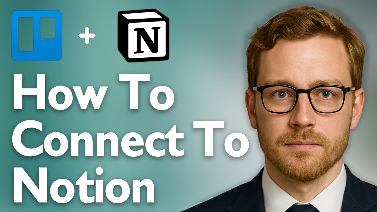 How To Connect Trello To Notion [2025 Guide]