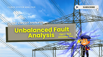 Power System E14 - Unbalanced Fault Analysis: Single Line to Ground Fault (tagalog)