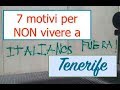 7 motivi per NON VIVERE a TENERIFE (secondo me)