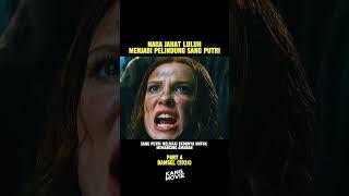 naga jahat luluh menjadi pelindung sang putri  #film #ulasanfilmterbaru #movie #reviewfilm