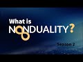 What is nonduality? Part 2 | Full Documentary