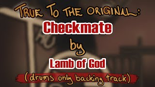 Download Lagu Checkmate by Lamb of God (drums only backing track) MP3 Download Lagu Checkmate by Lamb of God (drums only backing track) MP3