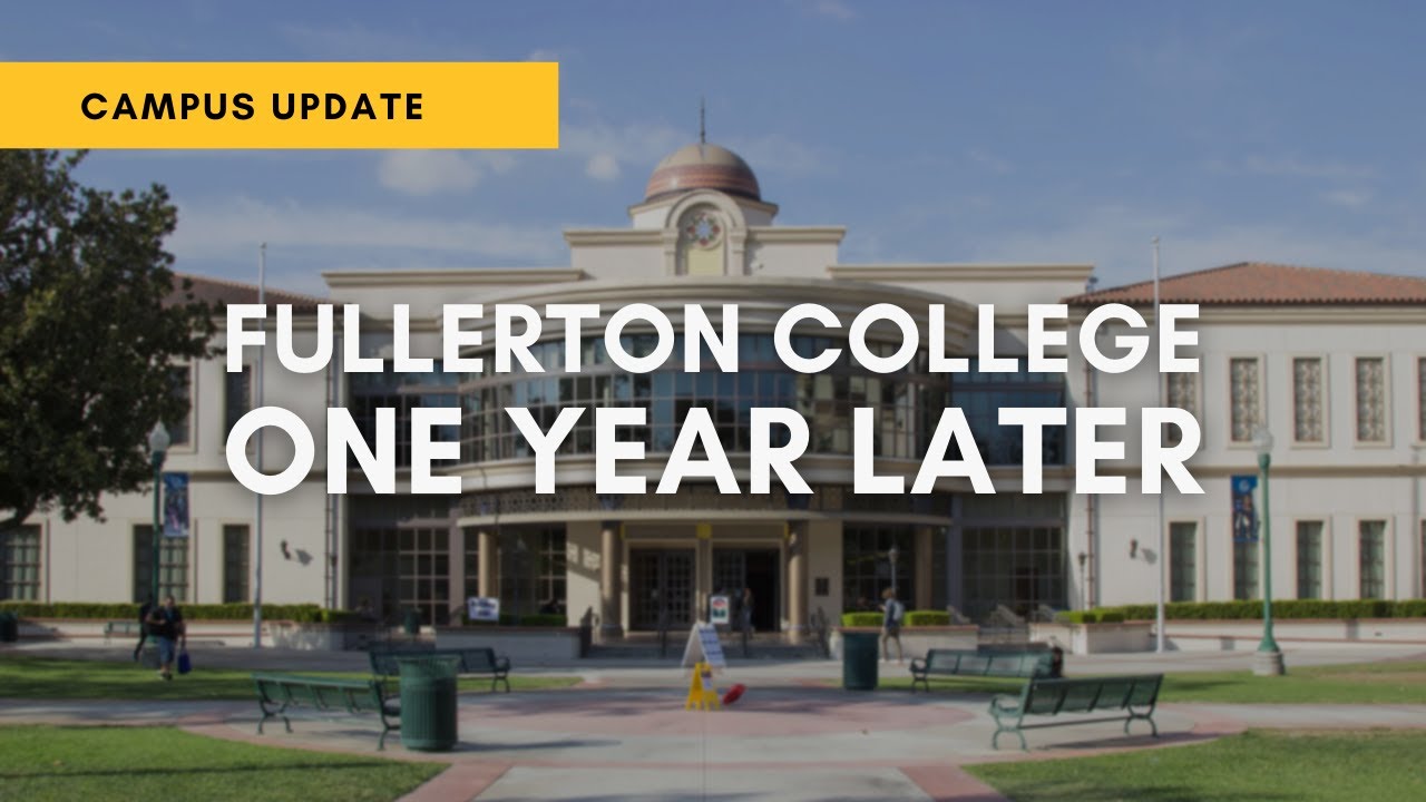 Campus Update Fullerton College One Year Later Short Documentary