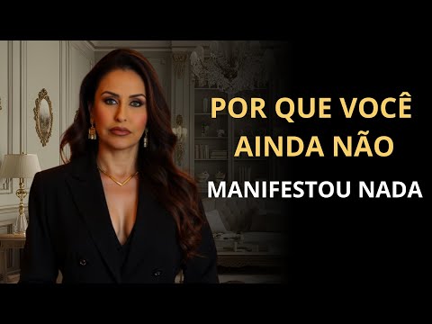 WHY HAVEN'T YOU MANIFESTED ANYTHING YET?