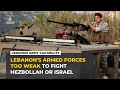 Why Lebanon S Army Cannot Confront Hezbollah Or Defend Its Borders From Israel 