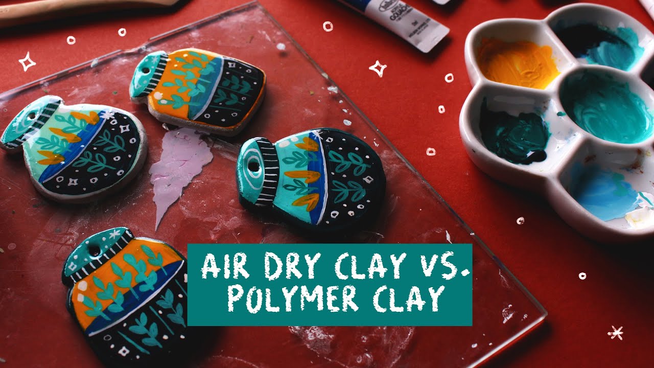 Air Dry Clay vs Polymer Clay: What's the Difference? - Making