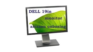 DELL 19in Ultra Sharp Monitor (EPISODE 2805) Amazon Unboxing Video