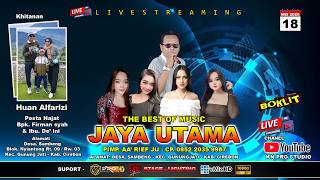 🔴LIVE JAYA UTAMA || KHITANAN HUAN ALFARIZI || 18 MEI 2026