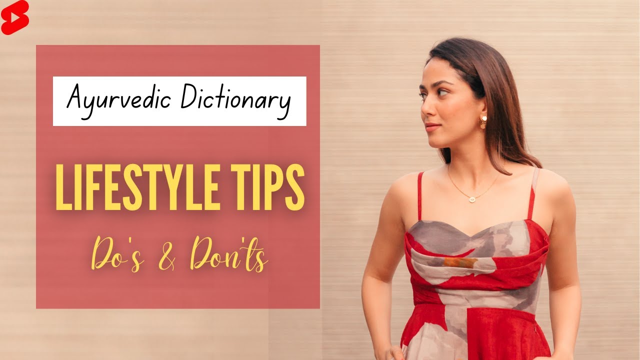 AYURVEDA LIFESTYLE TIPS Do's & Don'ts Ayurvedic Dictionary shorts