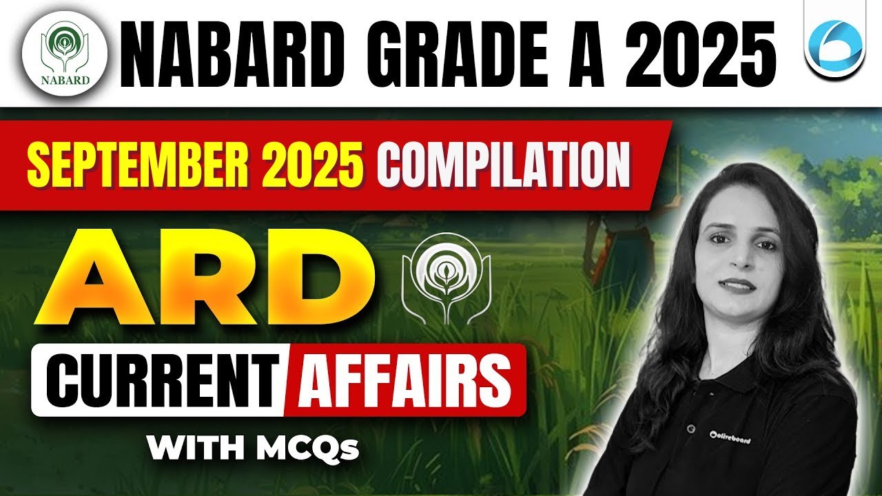 ARD Current Affairs for NABARD Grade A 2025 | SEP 2025 | Agriculture & Rural Development
