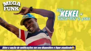 MC Kekel - Taca-lhe o pal (Dj Perera)