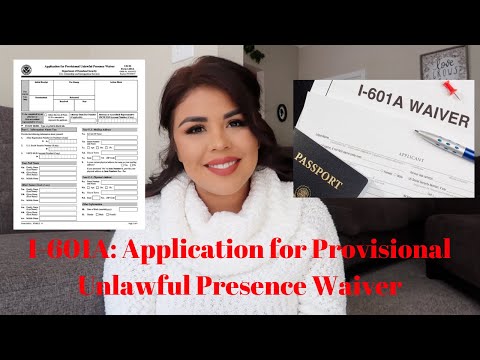 I-601A: Application for Provisional Unlawful Presence Waiver