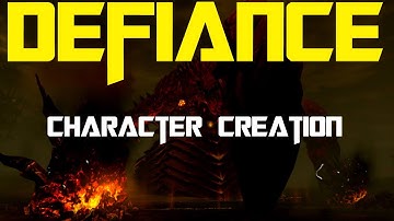Defiance Character Creation