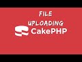 file uploading in cakephp | cakephp file uploading #linux #programming #cakephp