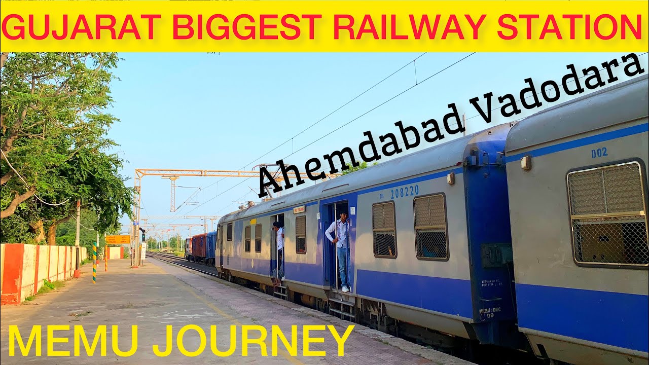Gujarat S Biggest Railway Station Ahemdabad Vadodara Memu Train gujarat-s-biggest-railway-station-ahemdabad-vadodara-memu-train