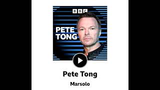 2026 07 03 BBC Radio 1 Show, Pete Tong, With Marsolo