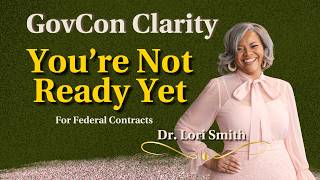 Are You Contract Ready or Just Curious? | The Truth About Federal Contract Readiness