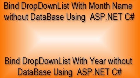 Bind DropDownList With Month Name without DataBase Using   ASP.NET C#  c# soft code