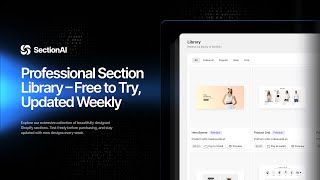 Instantly Add Pro Shopify Sections with Section AI's Template Library!